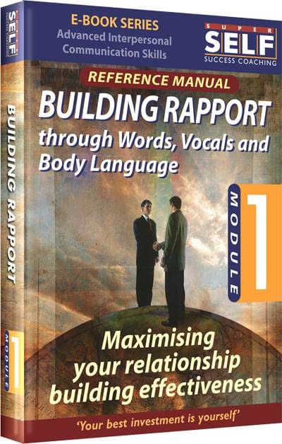 Building Rapport with Words, Vocals and Body Language